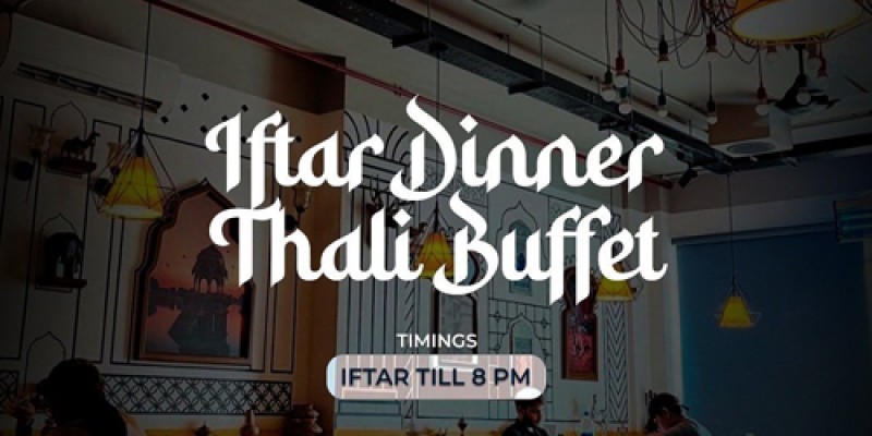 Rajdhani Delights Karachi Iftar Dinner Thali Buffet For Rs.1400 3 