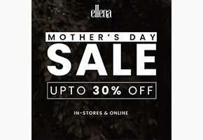 Ellena Mother's day UP TO 30% off on All New Arrivals