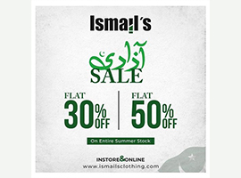 ismail's! Azad Sale Flat 30% & 50% Off
