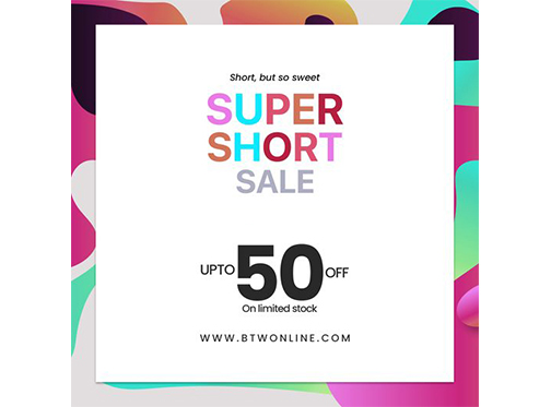 BTW - By The Way Super Short Sale! Upto 50% Off