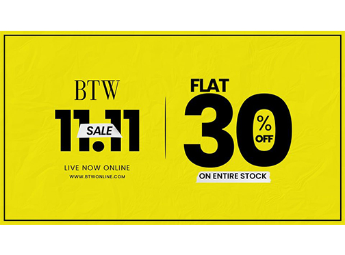 BTW - By The Way 11.11 Sale Flat 30% Off