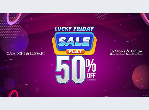 Caanchi & Lugari Lucky Friday Sale Flat 50% Off