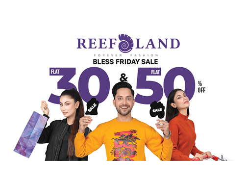 Reefland Collection Blessed Friday Sale Flat 30% & 50% Off