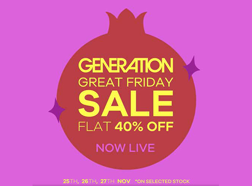 GENERATION Great Friday Sale Flat  40% Off