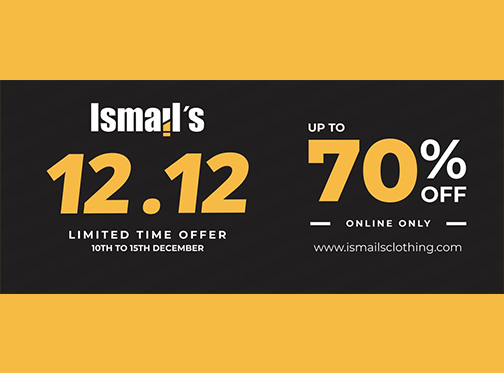 Ismails Clothing 12.12 Sale Upto 70% Off