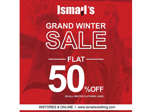 ismail's Grand Winter Sale Flat 50% Off