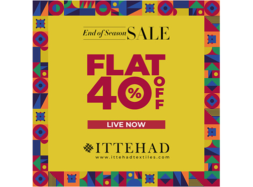 Ittehad! End Of Season Sale Flat 40% Off