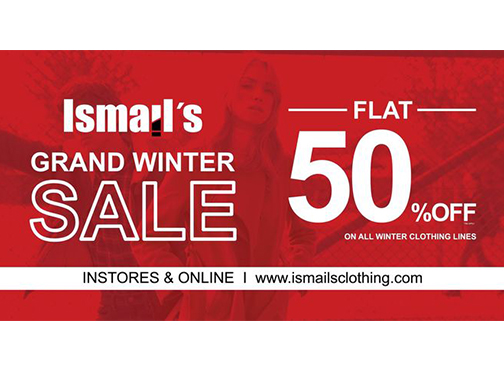 Ismails Grand Winter Sale Flat 50% Off
