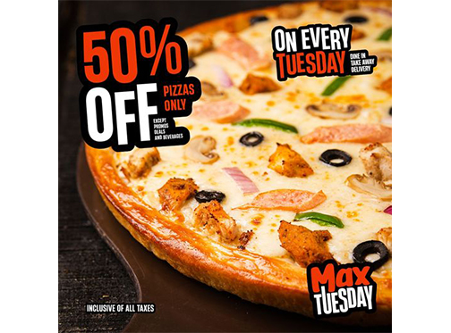 Pizza Max Get 50% off on every Tuesday
