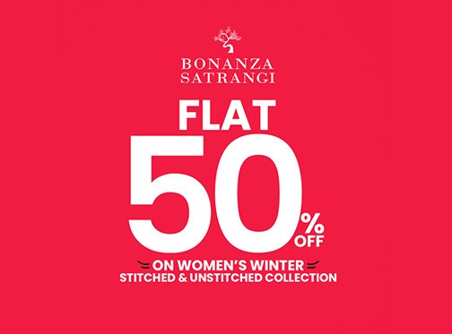 Bonanza.Satrangi Winter Sale Flat 50% off