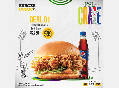 Burger O'Clock PSL Craze Deal 1 For Rs.599