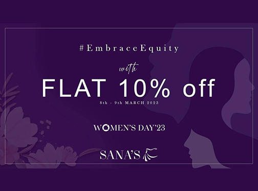 Sana's Women's day sale Flat 10% off