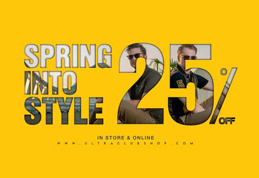 Ultra Club Spring Into Style 25% Off
