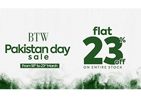 BTW - By The Way Pakistan Day Sale Flat 23% Off