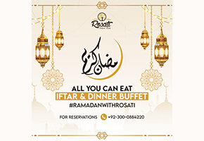 Rosati Bistro Iftar and Dinner Buffet for Adults Rs.2000
