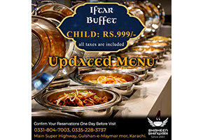 Shaheen Shinwari Iftar Buffet For Rs.999/- For Child