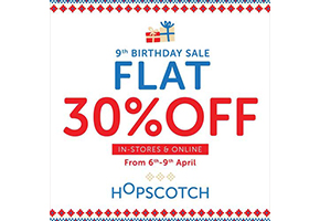 Hopscotch 9th anniversary sale with a FLAT 30% OFF
