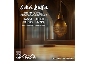 LalQila Sehri Buffet Adult Rs.1490 | Child Rs.750 Inclusive of Tax