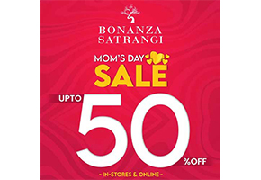 Bonanza.Satrangi Mother's Day Sale upto 50% off