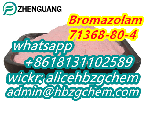 fast delivery Bromazolam cas 71368-80-4