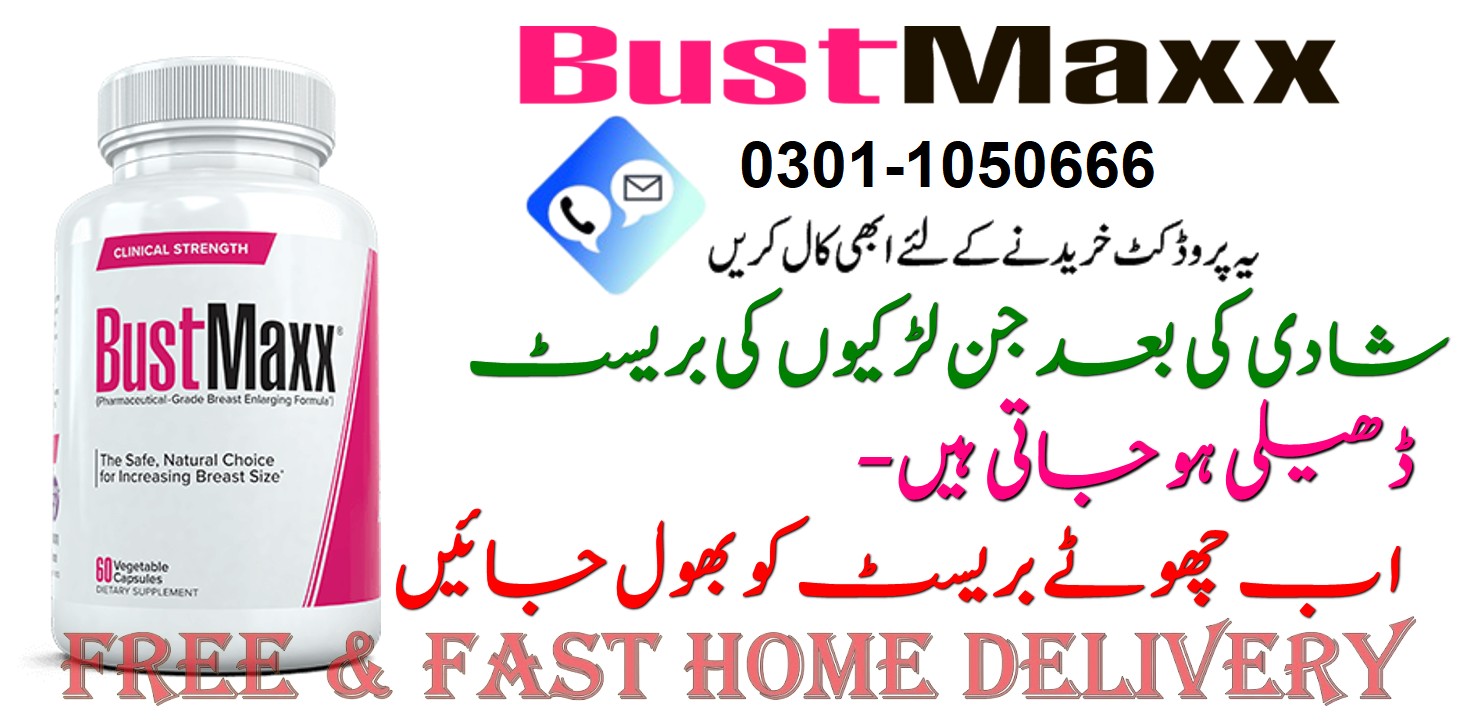 Bustmaxx Pills in Shekhupura ❘ 03011050666