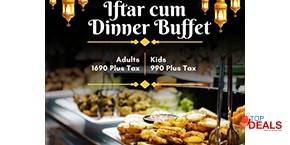The Forest Iftar Cum Dinner Buffet For Adults For Rs.1690 